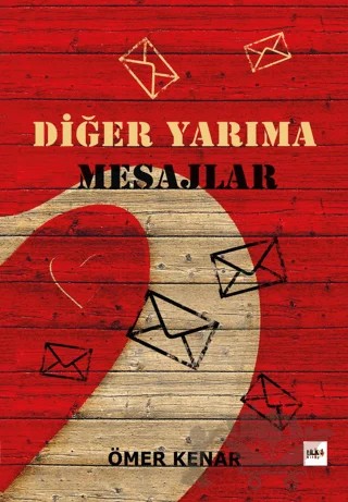 Diğer Yarıma Mesajlar – Ömer Kenar – Tilki Kitap kitap kapağı