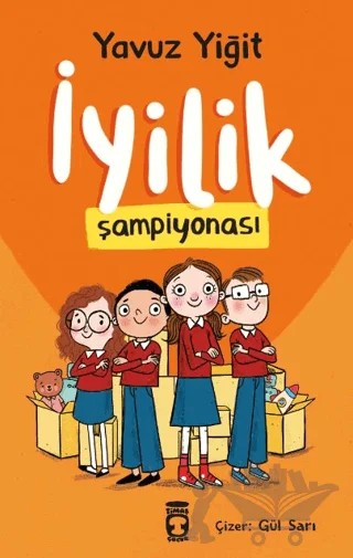 İyilik Şampiyonası – Yavuz Yiğit – Timaş Çocuk kitap kapağı