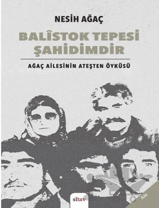 Balistok Tepesi Şahidimdir – Nesih Ağaç – Sitav Yayınevi kitap kapağı