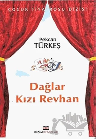 Dağlar Kızı Reyhan – Pekcan Türkeş – Bizim Kitaplar Yayınevi kitap kapağı