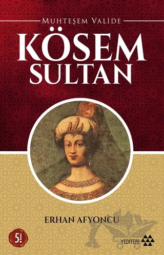 Muhteşem Valide Kösem Sultan – Erhan Afyoncu – Yeditepe Yayınevi kitap kapağı