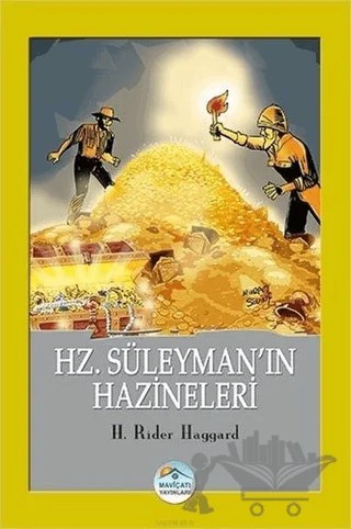 Hz. Süleyman'ın Hazineleri – H. Rider Haggard – Maviçatı Yayınları kitap kapağı