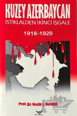 Kuzey Azerbaycan – Nesib L. Nesibli – Altınordu Yayınları kitap kapağı