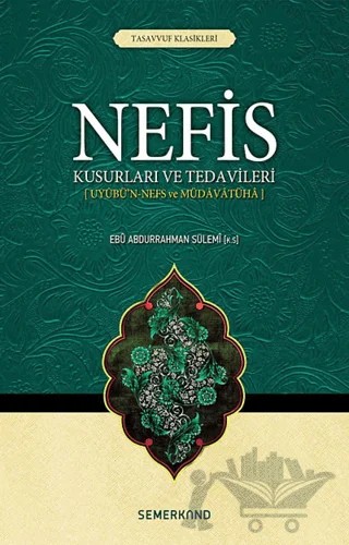 Nefis Kusurları ve Tedavileri – Ebu Abdurrahman Sülemi – Semerkand Yayınları kitap kapağı