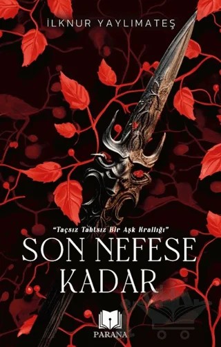 Son Nefese Kadar – İlknur Yaylımateş – Parana Yayınları kitap kapağı