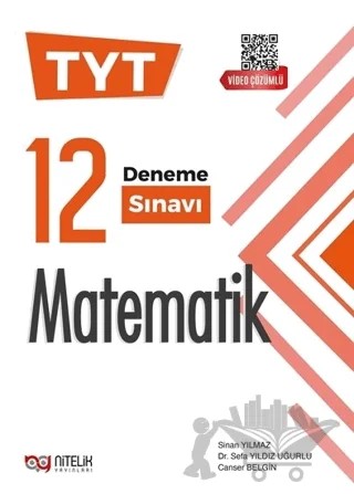 Nitelik YKS TYT Matematik 12 Deneme Sınavı Video Çözümlü – Canser Belgin, Sefa Yıldız Uğurlu, Sinan Yılmaz – Nitelik Yayınları kitap kapağı