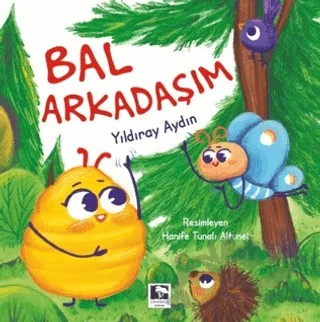 Bal Arkadaşım – Yıldıray Aydın – Çınaraltı Yayınları kitap kapağı