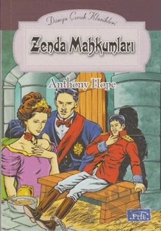 Zenda Mahkumları – Anthony Hope – Parıltı Yayınları kitap kapağı