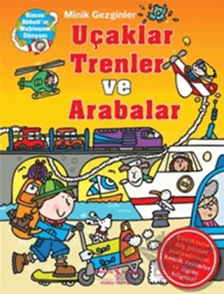Minik Gezginler : Uçaklar, Trenler ve Arabalar – Sue McMillan – İş Bankası Kültür Yayınları kitap kapağı