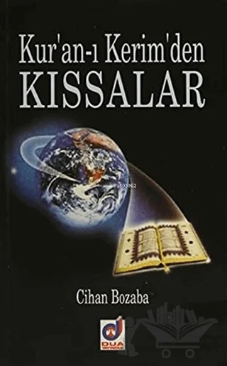 Kur'an-ı Kerim'den Kıssalar – Cihan Bozaba – Dua Yayınları kitap kapağı