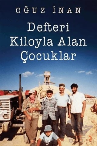 Defteri Kiloyla Alan Çocuklar – Oğuz İnan – Cinius Yayınları kitap kapağı