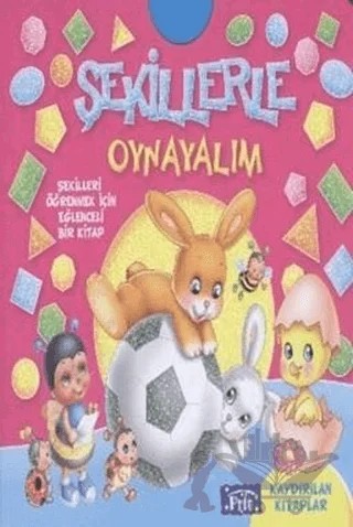Kaydırılan Kitaplar: Şekillerle Oynayalım – Kolektif – Parıltı Yayınları kitap kapağı