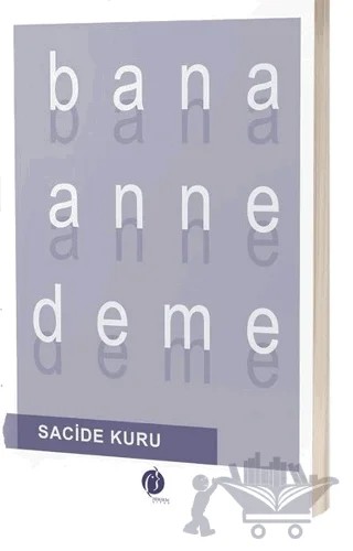 Bana Anne Deme – Sacide Kuru – Herdem Kitap kitap kapağı