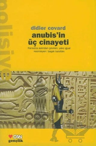 Anubis'in Üç Cinayeti – Didier Convard – Can Gençlik Yayınları kitap kapağı