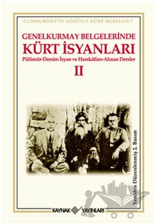 Genelkurmay Belgelerinde Kürt İsyanları - 2 – Kolektif – Kaynak Yayınları kitap kapağı