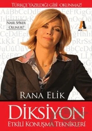 Diksiyon - Etkili Konuşma Teknikleri – Rana Elik – Akis Kitap kitap kapağı