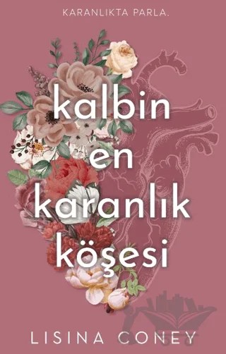 Kalbin En Karanlık Köşesi – Lisina Coney – Lapis Kitap kitap kapağı