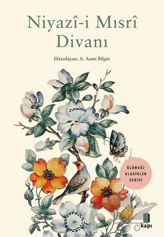 Niyazi-i Mısri Divanı – A. Azmi Bilgin – Kapı Yayınları kitap kapağı