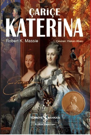 Çariçe Katerina – Robert K. Massie – İş Bankası Kültür Yayınları kitap kapağı