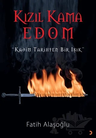 Kızıl Kama Edom “Kadim Tarihten Bir Işık” – Fatih Alaşoğlu – Cinius Yayınları kitap kapağı