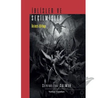 İblisler Ve Seçilmişler İkinci Kitap – Seyfullah Salman – Yarbay Yayınları kitap kapağı