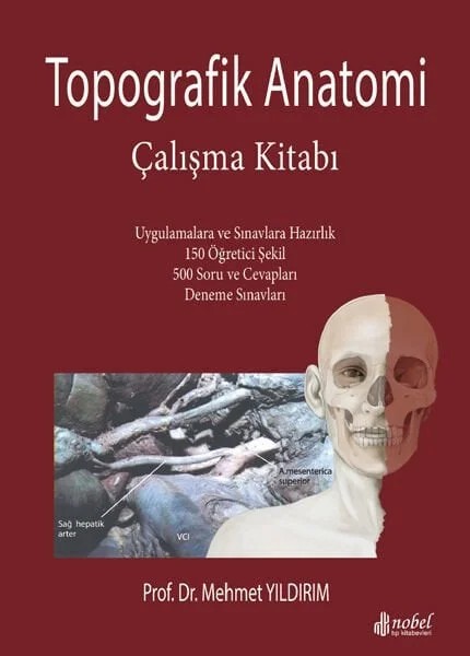 Topografik Anatomi Çalışma Kitabı – Prof. Dr. Mehmet Yıldırım – Nobel Tıp Kitabevleri kitap kapağı