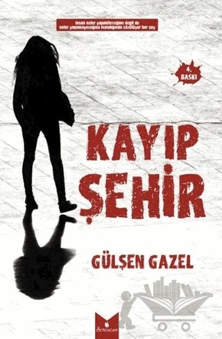 Kayıp Şehir – Gülşen Gazel – Serencam Yayınevi kitap kapağı