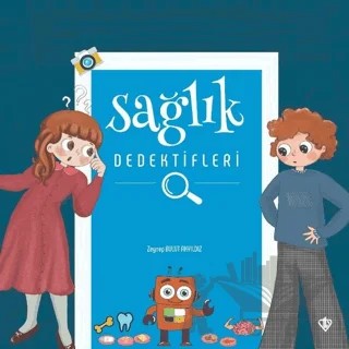 Sağlık Dedektifleri – Zeynep Bulut Akyıldız – Türkiye Diyanet Vakfı Yayınları kitap kapağı