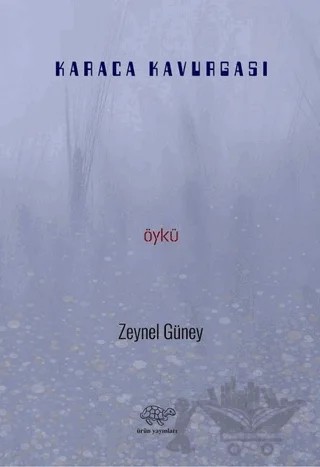 Karaca Kavurgası – Zeynel Güney – Ürün Yayınları kitap kapağı
