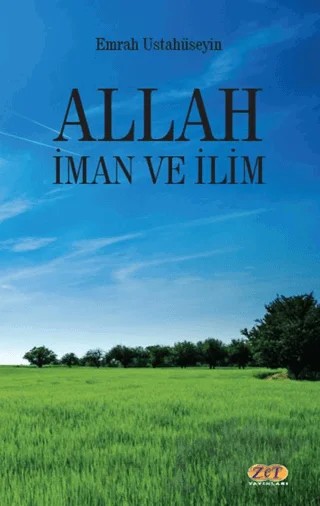 Allah İman ve İlim – Emrah Ustahüseyin – Zet Yayınları kitap kapağı