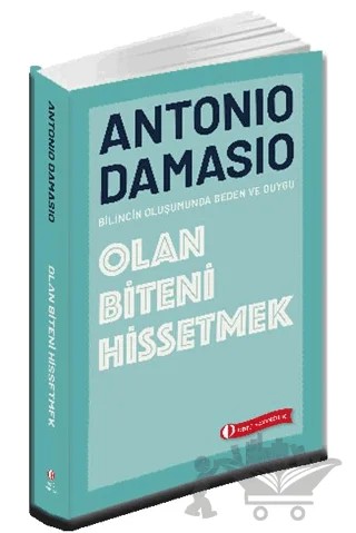 Olan Biteni Hissetmek – Antonio Damasio – ODTÜ Geliştirme Vakfı Yayıncılık kitap kapağı