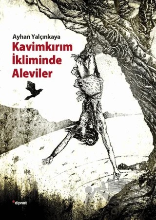 Kavimkırım İkliminde Aleviler – Ayhan Yalçınkaya – Dipnot Yayınları kitap kapağı