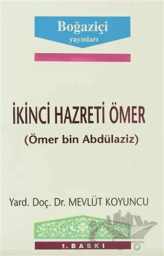 İkinci Hazreti Ömer (Ömer bin Abdülaziz) – Mevlüt Koyuncu – Boğaziçi Yayınları kitap kapağı