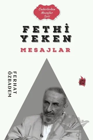Fethi Yelken Mesajlar – Ferhat Özbadem – Çıra Yayınları kitap kapağı