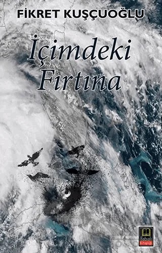 İçimdeki Fırtına – Fikret Kuşçuoğlu – Babıali Kitaplığı kitap kapağı