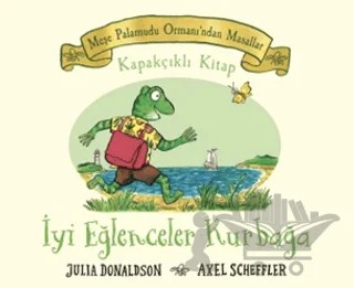Meşe Palamudu Ormanı'ndan Masallar - İyi Eğlenceler Kurbağa – Julia Donaldson – Beta Kids kitap kapağı