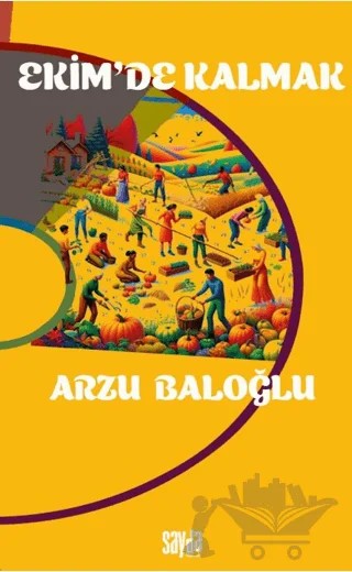 Ekim'de Kalmak – Arzu Baloğlu – Sayda Yayınları kitap kapağı