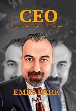 Ceo - Chief Executive Officer ve Kariyeriniz – Emin Berk – Tilki Kitap kitap kapağı