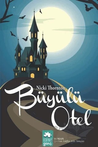 Büyülü Otel – Nicki Thornton – Eksik Parça Yayınları kitap kapağı