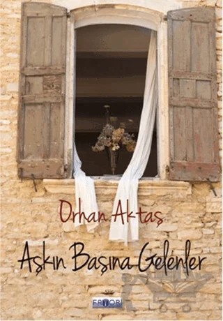 Aşkın Başına Gelenler – Orhan Aktaş – Favori Yayınları kitap kapağı
