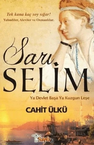 Sarı Selim – Cahit Ülkü – Sayfa6 Yayınları kitap kapağı
