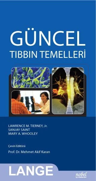 Güncel Tıbbın Temelleri – Tierney, &nbsp, Saint, Whooley – Nobel Tıp Kitabevleri kitap kapağı
