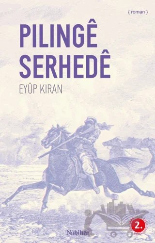 Pilinge Serhede – Eyüp Kıran – Nubihar Yayınları kitap kapağı