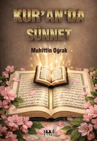 Kur'an'da Sünnet – Muhittin Oğrak – Tilki Kitap kitap kapağı