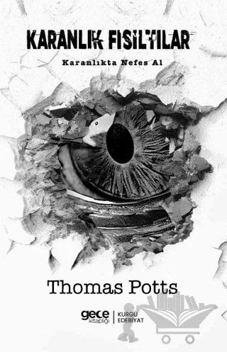 Karanlık Fısıltılar – Thomas Potts – Gece Kitaplığı kitap kapağı