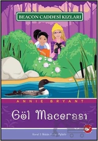 Göl Macerası – Annie Bryant – Beyaz Balina Yayınları kitap kapağı