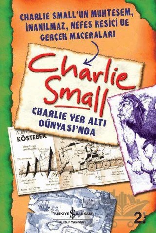 Charlie Small - Charlie Yer Altı Dünyası'nda – Charlie Small – İş Bankası Kültür Yayınları kitap kapağı