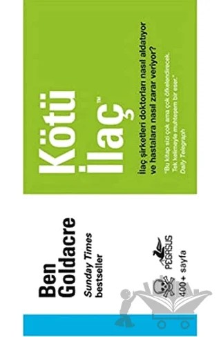 Kötü İlaç – Ben Goldacre – Pegasus Yayınları kitap kapağı