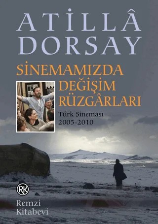 Sinemamızda Değişim Rüzgarları – Atilla Dorsay – Remzi Kitabevi kitap kapağı