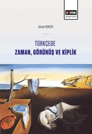 Türkçede Zaman, Görünüş ve Kiplik – Ahmet Benzer – Eğitim Yayınevi - Ders Kitapları kitap kapağı